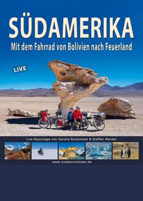 Südamerika mit dem Fahrrad von Bolivien nach Feuerland